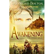 Awakening by Raymond Bolton, 9781680572674
