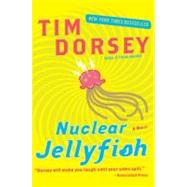 Nuclear Jellyfish by Dorsey, Tim, 9780061432675