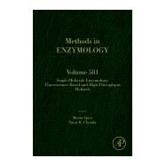 Single-molecule Enzymology: Fluorescence-based and High-throughput Methods by Spies, Maria, 9780128092675