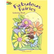 Fabulous Fairies Coloring Book by Dieterichs, Shelley, 9780486482675