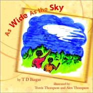 As Wide as the Sky by Biagas, Td, 9781413492675