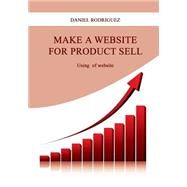 Make a Website for Product Sell by Rodriguez, Daniel, 9781505942675