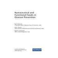 Nutraceutical and Functional Foods in Disease Prevention by Keservani, Raj K.; Sharma, Anil K.; Kesharwani, Rajesh K., 9781522532675