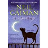 M Is for Magic by Gaiman, Neil; Kristiansen, Teddy H., 9780061972676