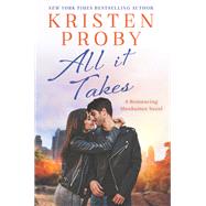 All It Takes by Proby, Kristen, 9780062892676