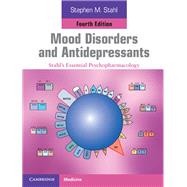 Mood Disorders and Antidepressants by Stahl, Stephen M.; Muntner, Nancy, 9781107642676