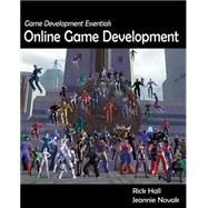 Game Development Essentials Online Game Development by Hall, Rick; Novak, Jeannie, 9781418052676