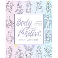Body Positive by Lauren, Emily, 9781641702676