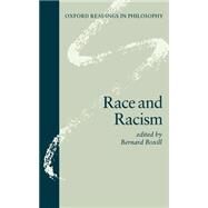 Race and Racism by Boxill, Bernard, 9780198752677