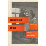 Anthropology at War by Evans, Andrew D., 9780226222677