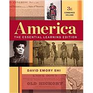 America The Essential Learning Edition (3rd) Combined Volume by Shi, David E., 9780393542677