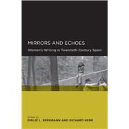 Mirrors and Echoes by Bergmann, Emilie L., 9780520252677