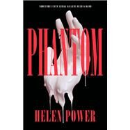 Phantom by Power, Helen, 9780744302677