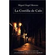 La Costilla De Can / The Rib of Cain by Moreno, Miguel Angel; Ovalle, Helena, 9781492752677