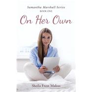 On Her Own by Makus, Sheila Frost, 9781512782677