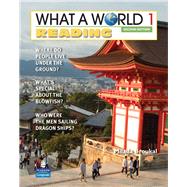 What a World Reading 1 Amazing Stories from Around the Globe by Broukal, Milada, 9780132472678