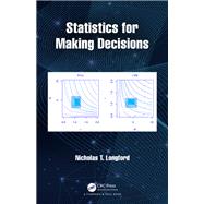 Statistics for Making Decisions by Nicholas T. Longford, 9780367342678
