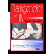 Transgender and HIV: Risks, Prevention, and Care by Coleman; Edmond J, 9780789012678