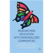 Researching Education with Marginalized Communities by Danaher, Mike; Cook, Janet; Danaher, Geoff; Coombes, Phyllida; Danaher, Patrick Alan, 9781137012678