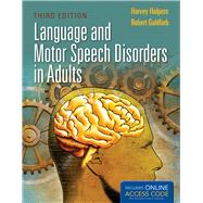 Language and Motor Speech Disorders in Adults by Halpern, Harvey; Goldfarb, Robert, 9781449652678