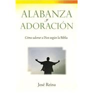 Alabanza Y Adoracin/ Praise and Worship by Reina, Jos; Editorial Imagen, 9781523282678