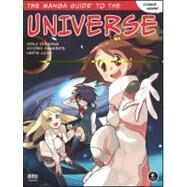 The Manga Guide to the Universe by Ishikawa, Kenji; Kawabata, Kiyoshi; Hiiragi, Yutaka; Verte, Verte Corp, 9781593272678