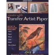 Create With Transfer Artist Paper by Riley, Lesley, 9781607052678