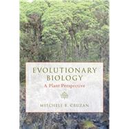 Evolutionary Biology A Plant Perspective by Cruzan, Mitchell B., 9780190882679