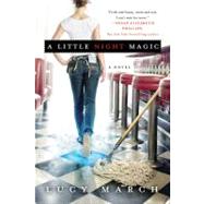 A Little Night Magic by March, Lucy, 9781250002679