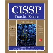 CISSP Practice Exams, Fifth Edition by Harris, Shon; Ham, Jonathan, 9781260142679