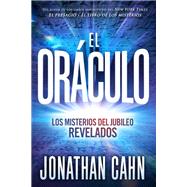 El orculo / The Oracle by Cahn, Jonathan, 9781629992679