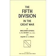 Fifth Division in the Great War by Hussey, A. h.; Inman, D. S., 9781843422679