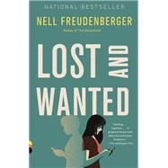 Lost and Wanted A novel by FREUDENBERGER, NELL, 9780385352680