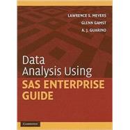 Data Analysis Using Sas Enterprise Guide by Lawrence S. Meyers , Glenn Gamst , A. J. Guarino, 9780521112680