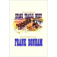 Stage Trials West by Bonham, Frank, 9780786232680