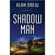 Shadow Man by Drew, Alan, 9781432842680