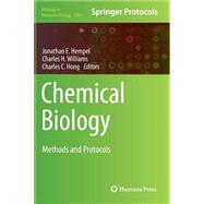 Chemical Biology by Hempel, Jonathan E.; Williams, Charles H.; Hong, Charles C., 9781493922680