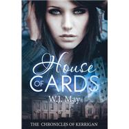 House of Cards by May, W. J., 9781500462680