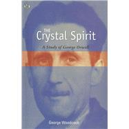 Crystal Spirit by Woodcock, George, 9781551642680