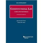 Constitutional Law 2014: Cases and Materials by Varat, Jonathan D.; Amar, Vikram D.; Cohen, William, 9781628102680