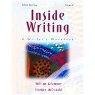Inside Writing A Writers Workbook (Form A) by Salomone, William; McDonald, Stephen, 9780155042681