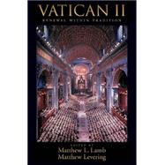 Vatican II Renewal within Tradition by Lamb, Matthew L; Levering, Matthew, 9780195332681
