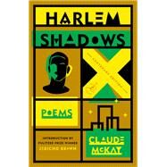 Harlem Shadows Poems by McKay, Claude; Brown, Jericho, 9780593242681