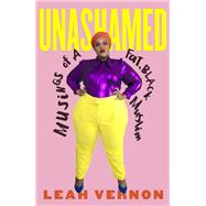 Unashamed Musings of a Fat, Black Muslim by Vernon, Leah, 9780807002681