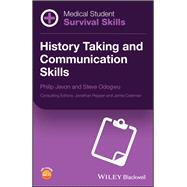 Medical Student Survival Skills History Taking and Communication Skills by Jevon, Philip; Odogwu, Steve, 9781118862681