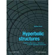 Hyperbolic Structures Shukhov's Lattice Towers - Forerunners of Modern Lightweight Construction by Beckh, Matthias, 9781118932681