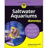Saltwater Aquariums for Dummies by Skomal, Gregory, 9781119612681