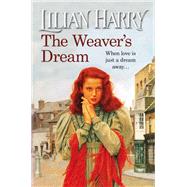 The Weaver's Dream by Lilian Harry, 9781409162681