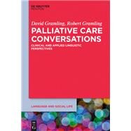 Palliative Care Conversations by Gramling, David; Gramling, Robert, 9781501512681