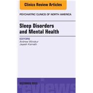 Sleep Disorders and Mental Health: An Issue of Psychiatric Clinics of North America by Winokur, Andrew, 9780323402682
